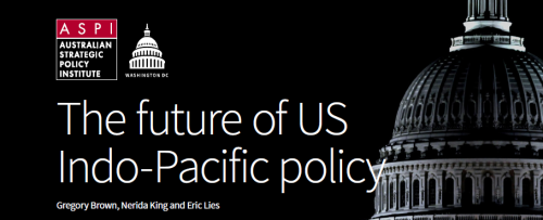 The future of US Indo-Pacific policy - ASPI