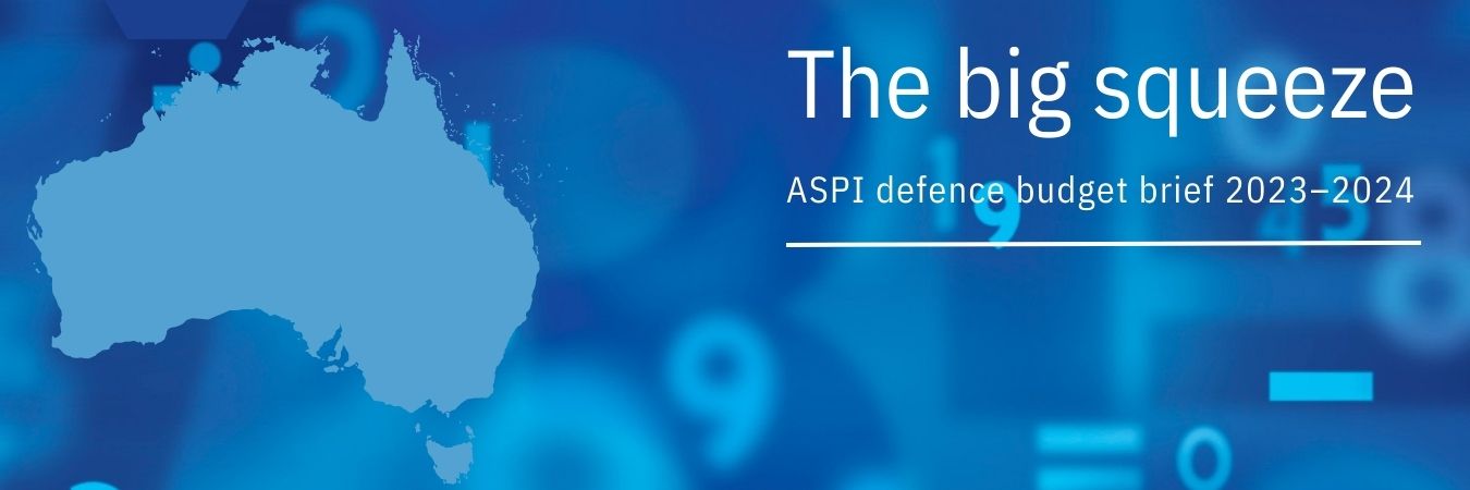 The big squeeze: ASPI defence budget brief 2023-2024 Webinar - event banner