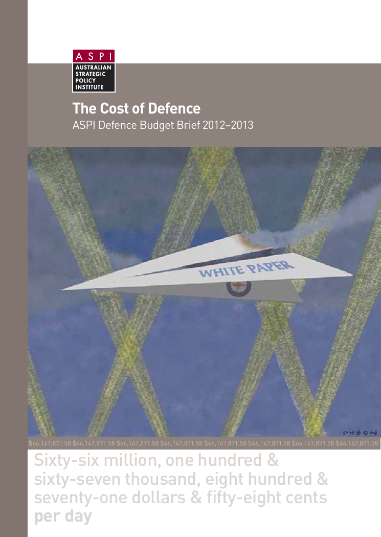 The Cost of Defence: ASPI Defence Budget Brief 2012-2013 - thumb