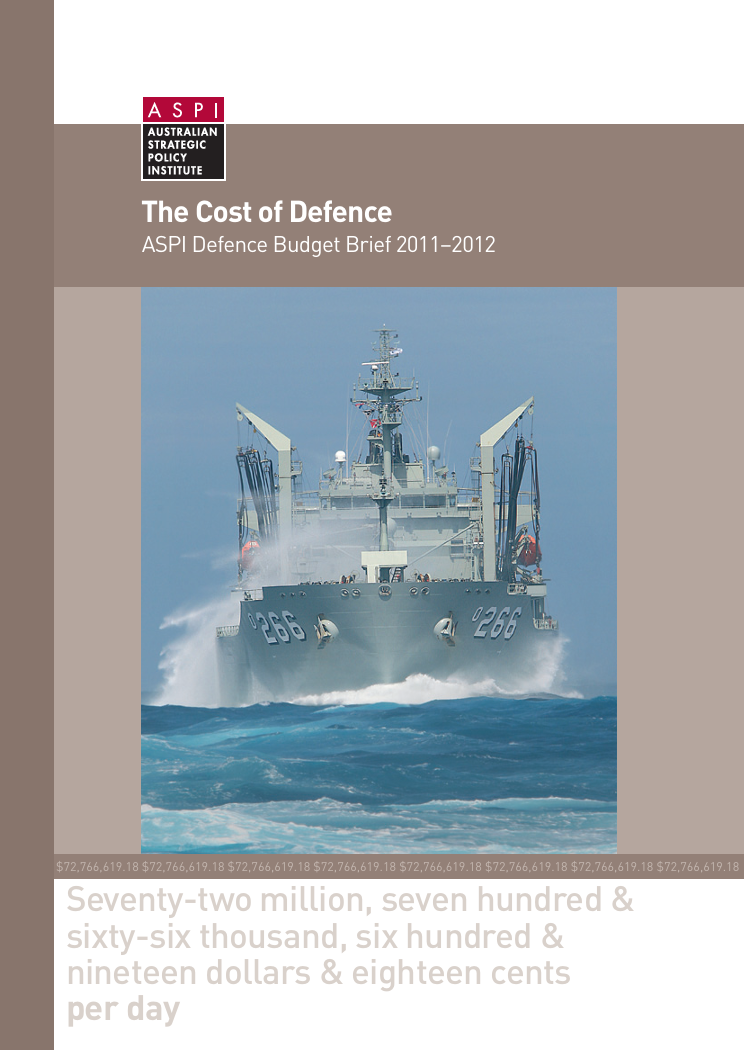 The Cost of Defence: ASPI Defence Budget Brief 2011-2012 - thumb