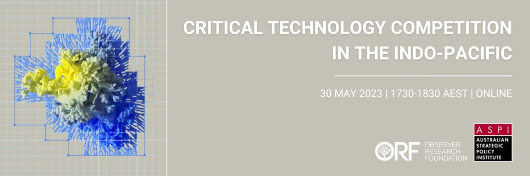 Critical Technology Competition in the Indo-Pacific - ASPI