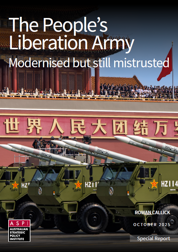 The People's Liberation Army: modernised but still mistrusted - ASPI