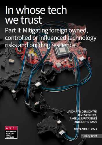 In whose tech we trust: Part II - Mitigating foreign owned, controlled ...